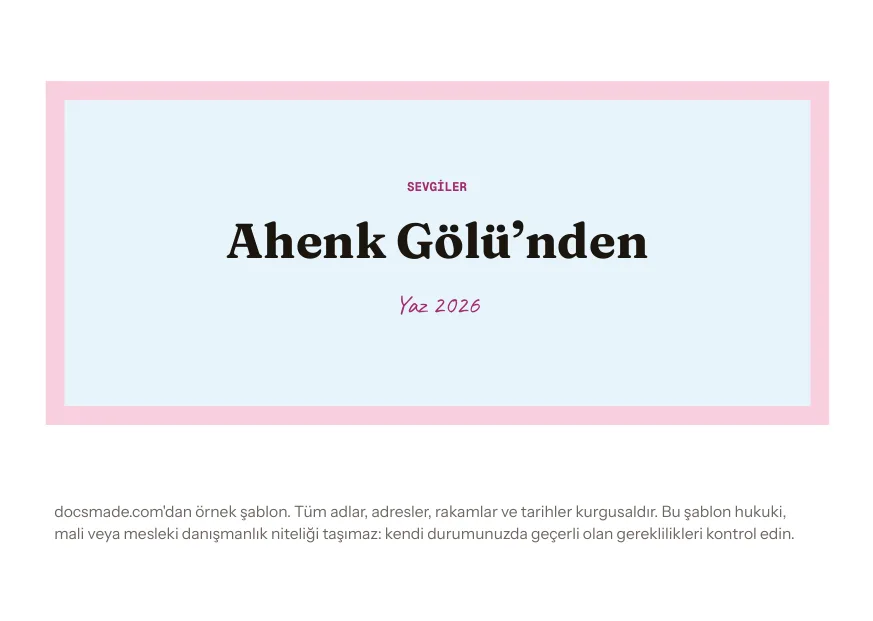 Google Dokümanlar'da A6 kartpostalın ön yüzü: Ahenk Gölü'nden sevgiler